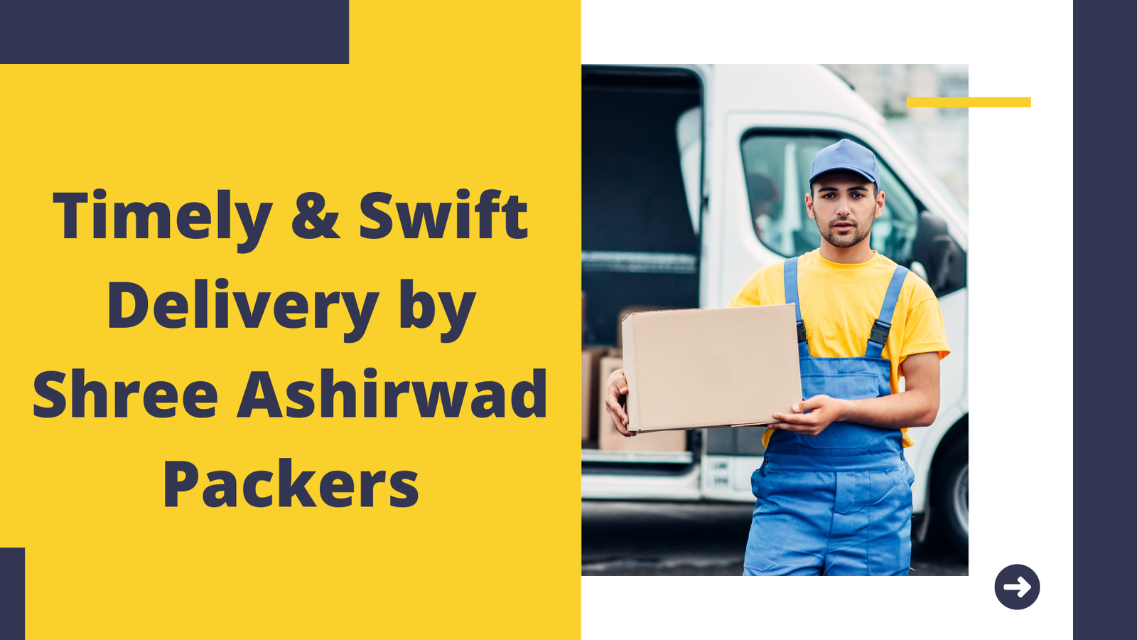 Timely & Swift Delivery by Shree Ashirwad Packers