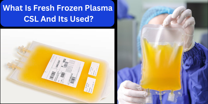 Fresh Frozen Plasma