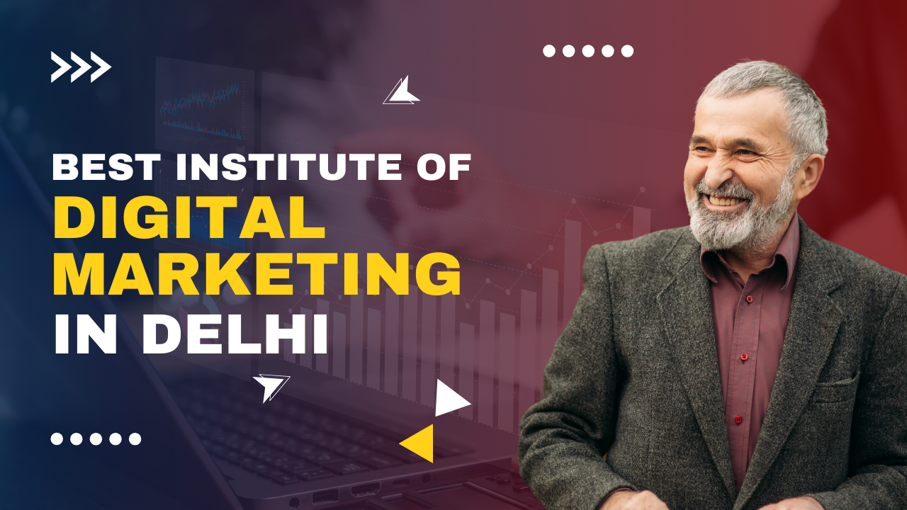 best institute of digital marketing in delhi