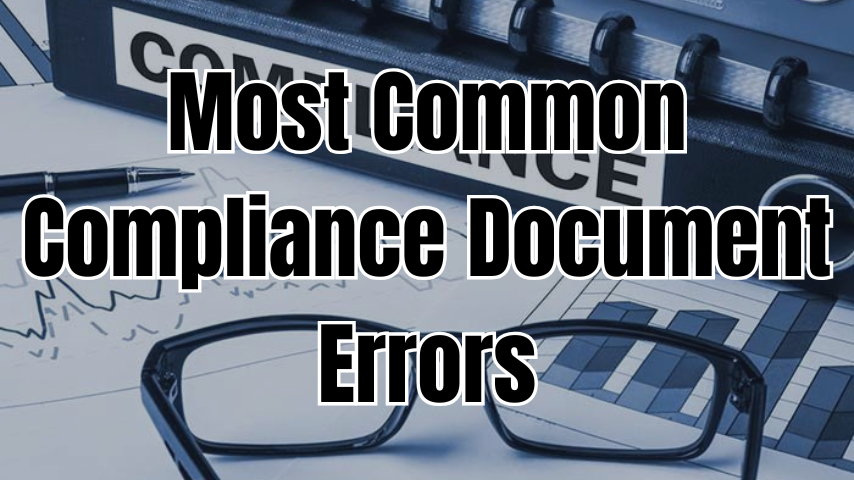 Most Common Compliance Document Errors