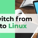 How to switch from Windows to Linux